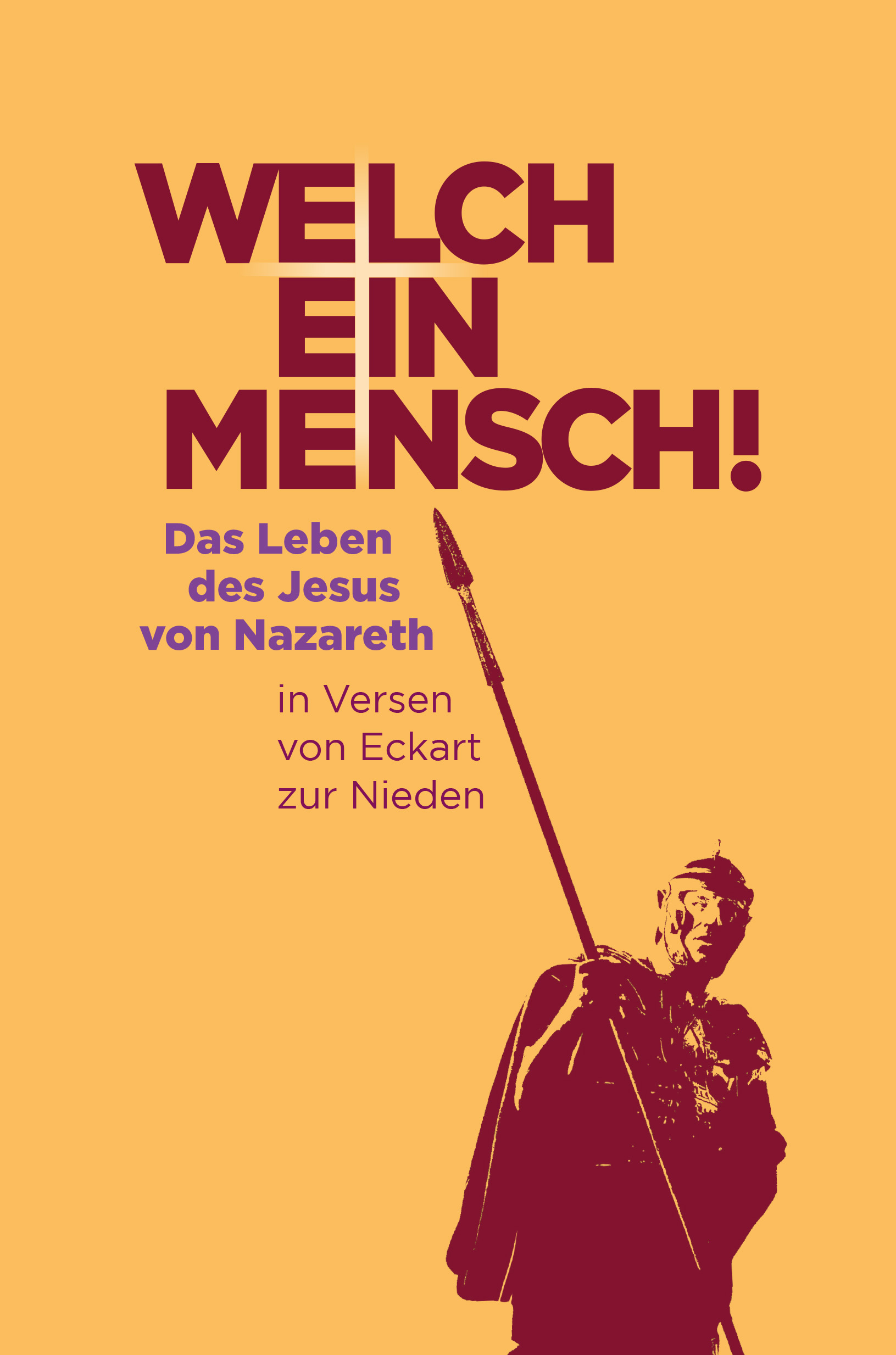 Buch - Welch ein Mensch! - Römer Soldat Speer