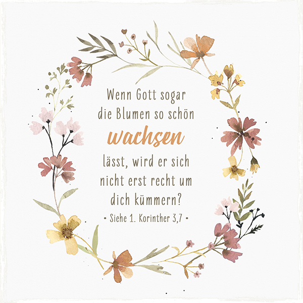 Wanddekoration - Holzschild 'Wenn Gott sogar die Blumen so schön wachsen lässt, wird er sich erst