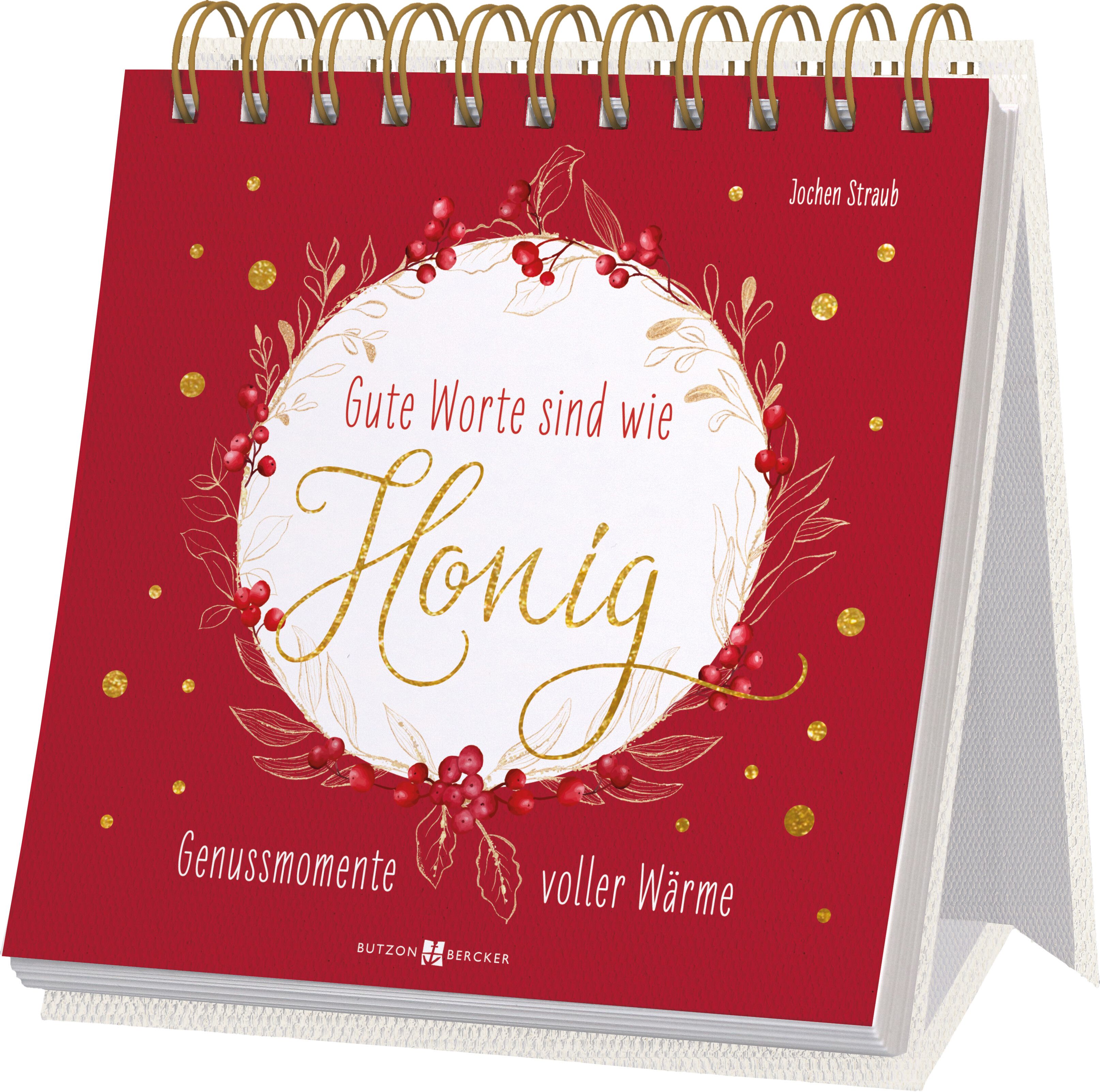 Aufstellbuch - Gute Worte sind wie Honig