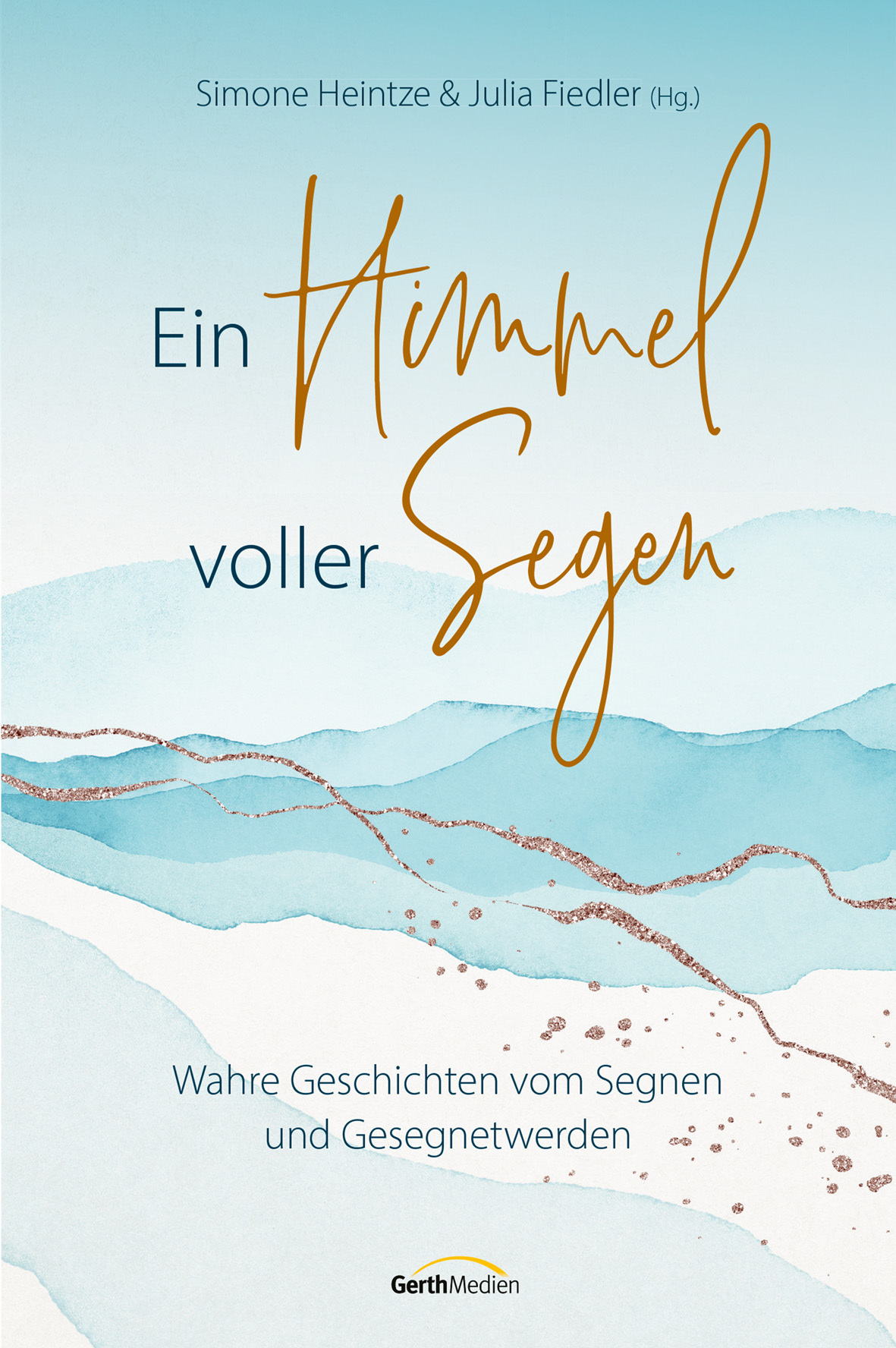 Ein Himmel voller Segen Buch - Ein Himmel voller Segen