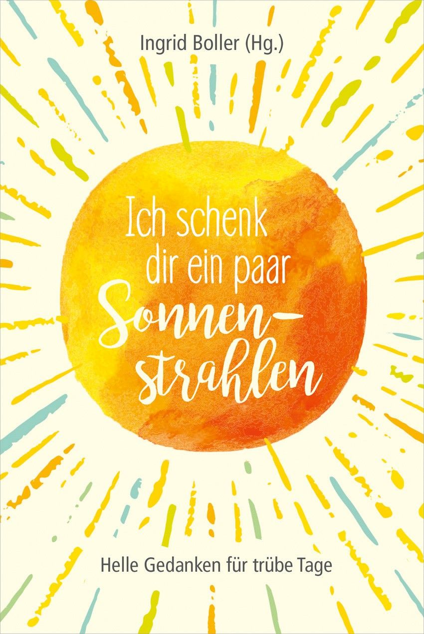 Buch - Ich schenk dir ein paar Sonnenstrahlen