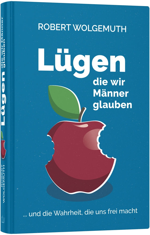 Lügen, die wir Männer glauben Buch - Lügen, die wir Männer glauben
