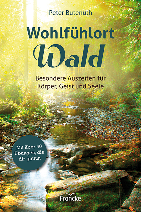 Buch - Wohlfühlort Wald - Bach Bäume Steine