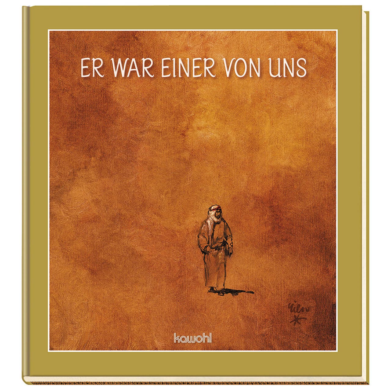 Er war einer von uns Geschenkbuch - Er war einer von uns - Schmuckbildband