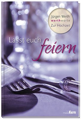Lasst euch feiern Geschenkbuch - Lasst euch feiern - Gabel Messer