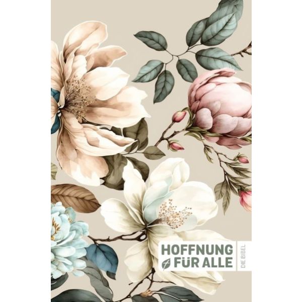 Hoffnung für alle 'Eden Edition' Mittelformat Hoffnung für alle Bibel - Hoffnung für alle 'Eden Edition' Mittelformat - Blumen