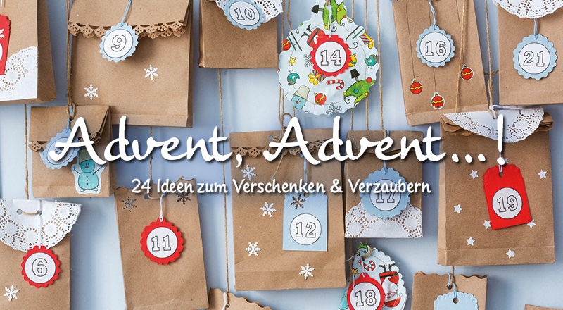 Banner mit adventlichen Päckchen in braunem Papier, nummeriert von 6 bis 21. Text: Advent, Advent...! 24 Ideen zum Verschenken & Verzaubern