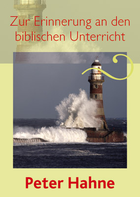 Zur Erinnerung an den bibl. Unterricht (Leuchtturm) Grußheft - Zur Erinnerung an den bibl. Unterricht (Leuchtturm) - Leuchtturm Welle