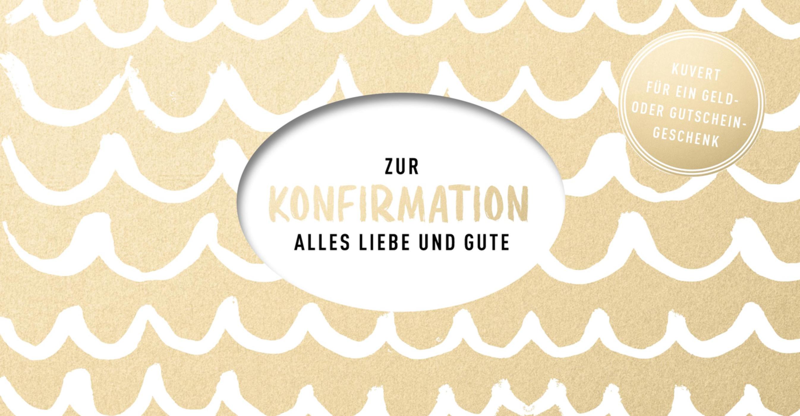 Zur Konfirmation alles Liebe und Gute (Kuvert)