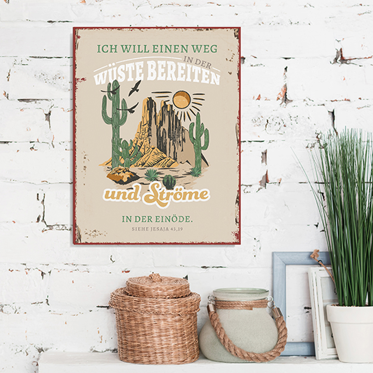 Wanddekoration - Metallschild 'Ich will einen Weg in der Wüste bereiten       und Ströme in der E