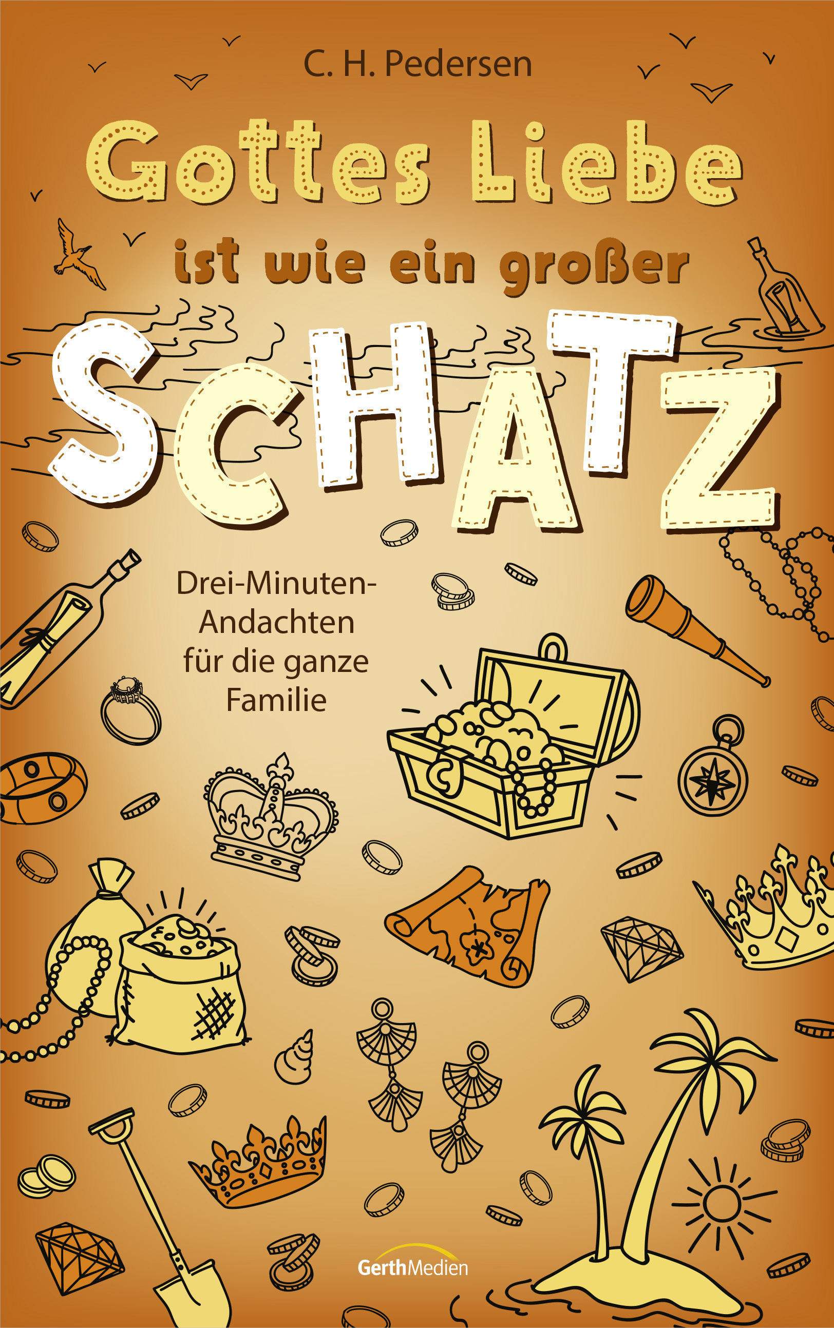 Buch - Gottes Liebe ist wie ein großer Schatz