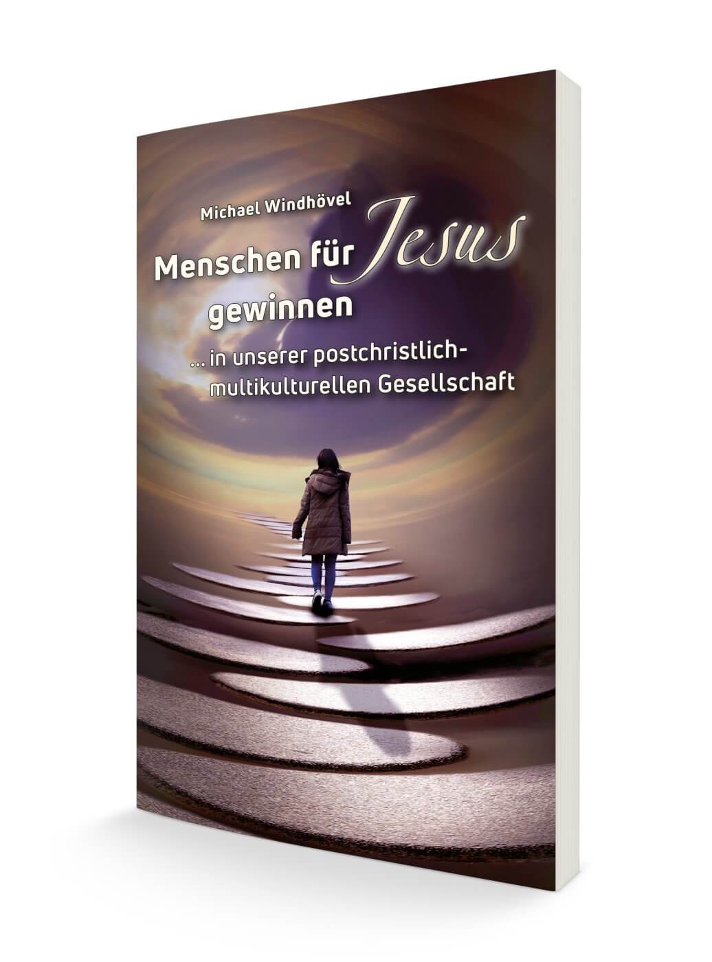 Menschen für Jesus gewinnen