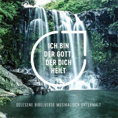 Ich bin der Gott, der dich heilt (MP3-CD)
