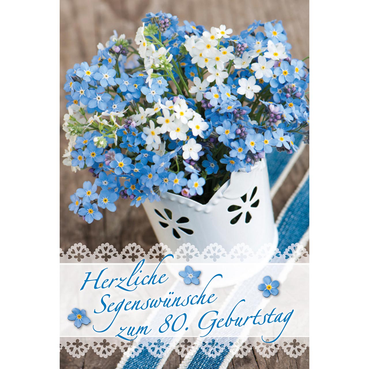 Faltkarte - Herzliche Segenswünsche zum 80. Geburtstag - weiß-blauer Strauß in weißer Vase