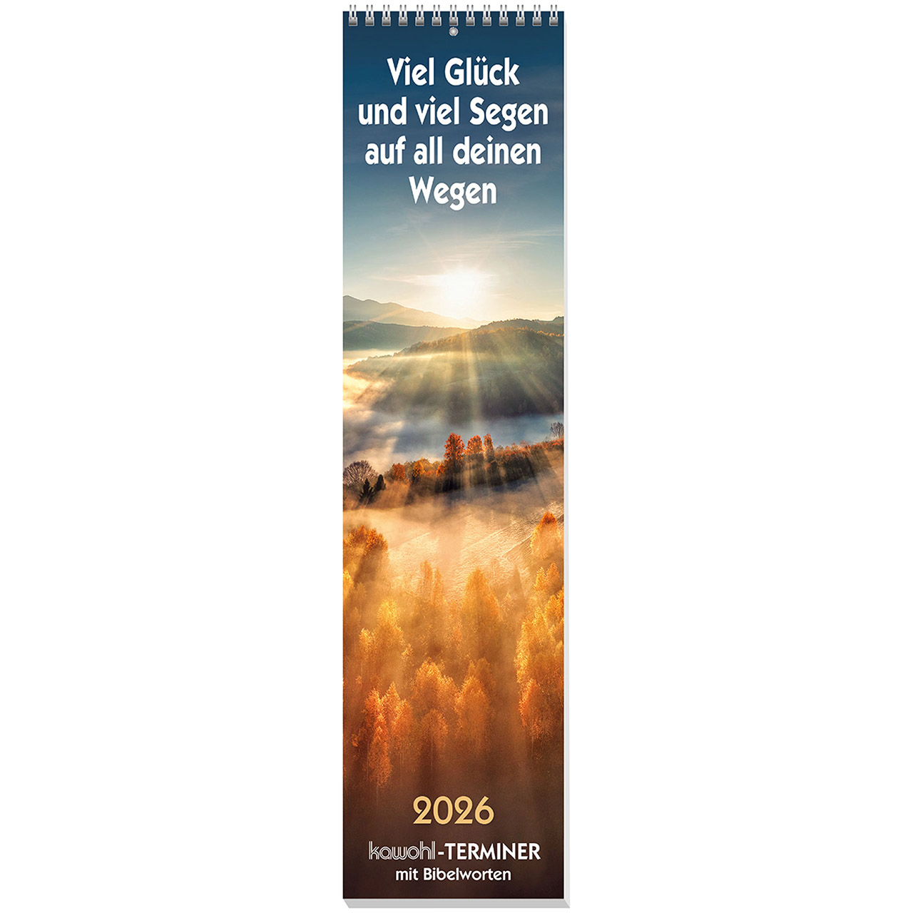 Viel Glück und viel Segen auf all deinen Wegen 2026