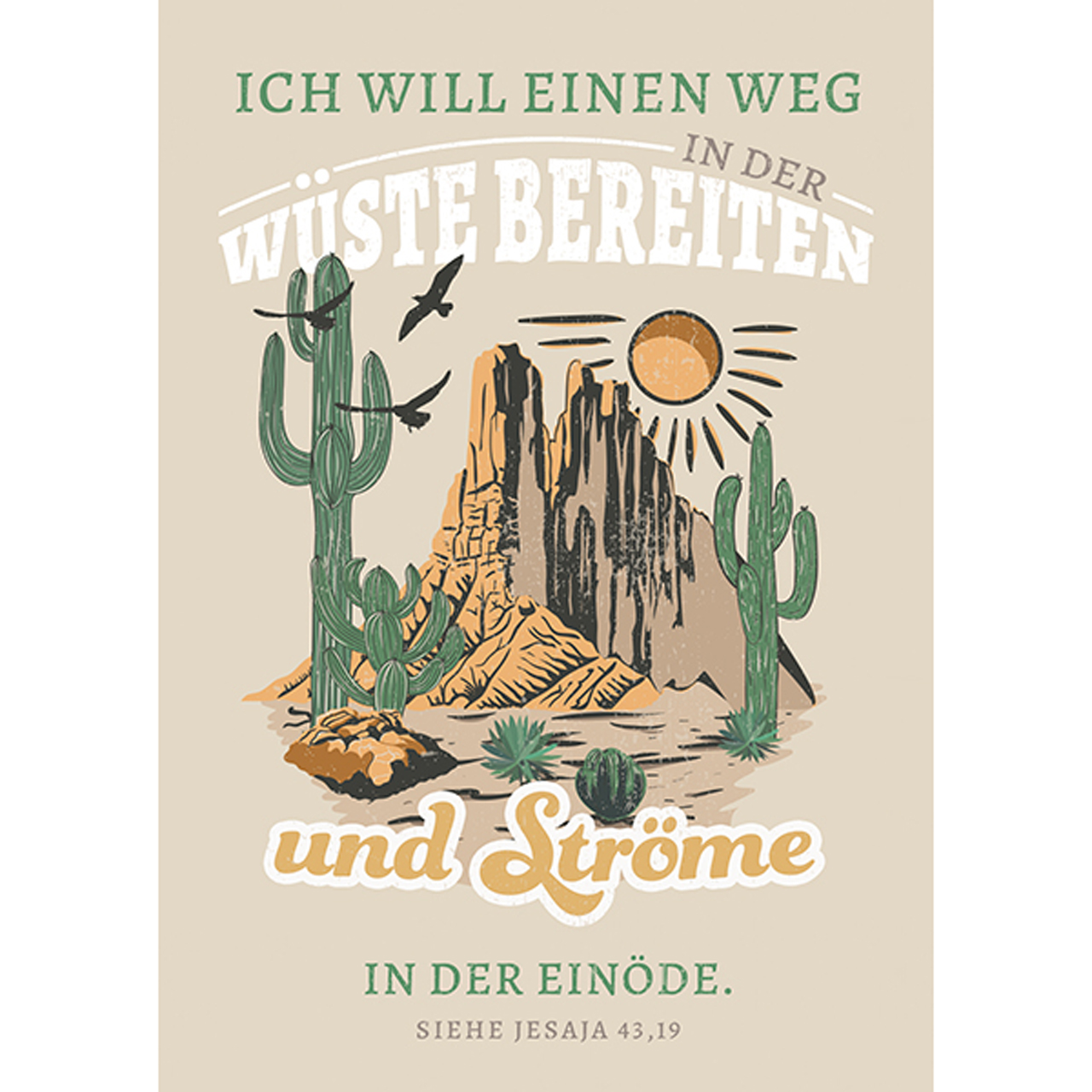 Postkarte - Postkarte 'Ich will einen Weg in der Wüste bereiten und Ströme in der Einöde. '