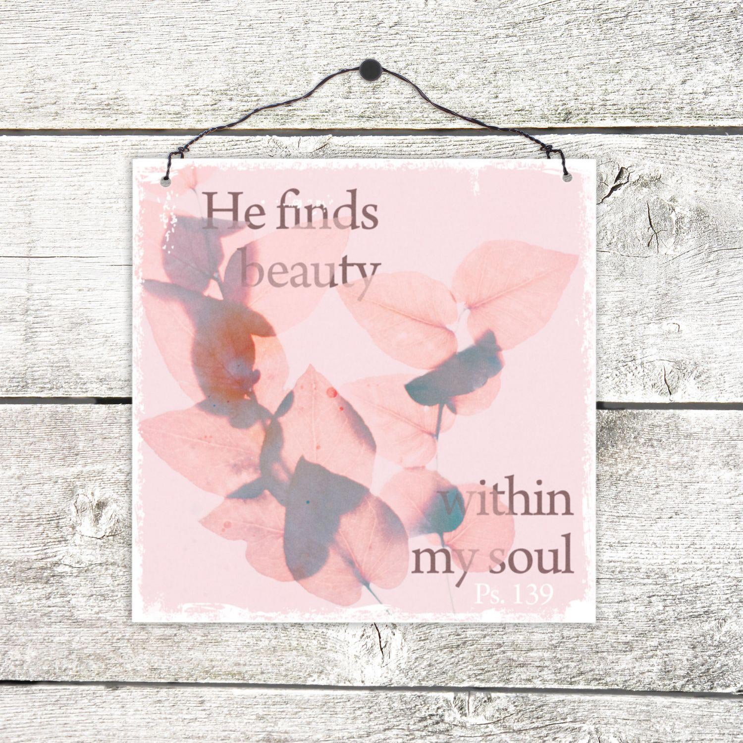 Wanddekoration - Holzschild 'He finds beauty within my soul' - Blätter Holzschild