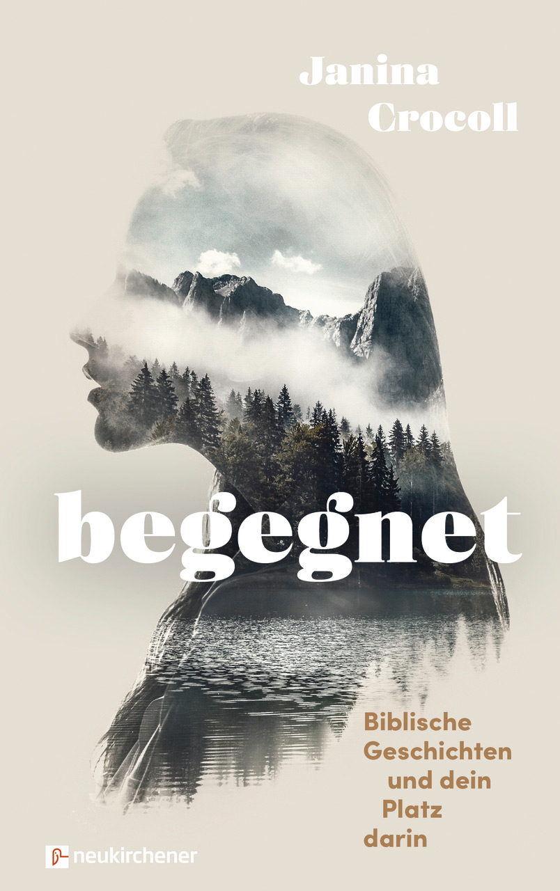 Buch - Begegnet - Biblische Geschichten und dein Platz darin - Gesicht Bäume See