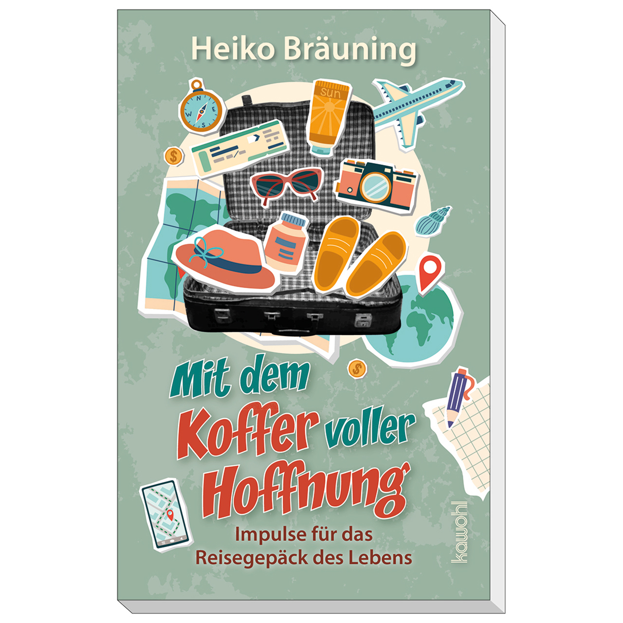Buch - Mit dem Koffer voller Hoffnung - Koffer Flugzeug Hut Badeschuhe Sonnenbrille Kompass Kamera SonnencremeStift Notiz