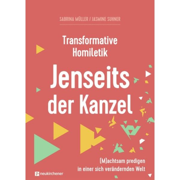 Transformative Homiletik - Jenseits der Kanzel [3]