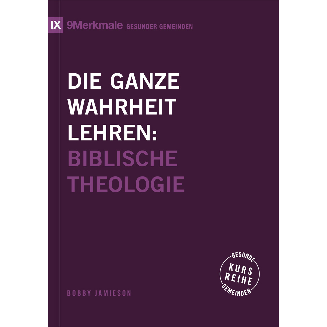 Die ganze Wahrheit lehren