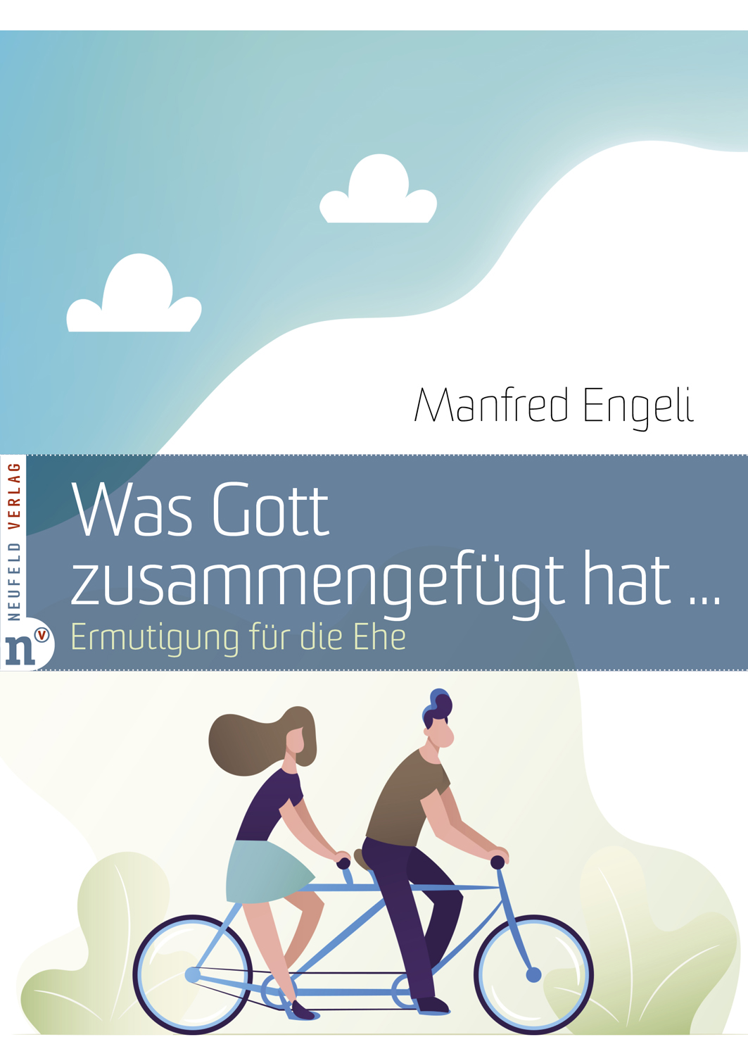 Was Gott zusammengefügt hat ...