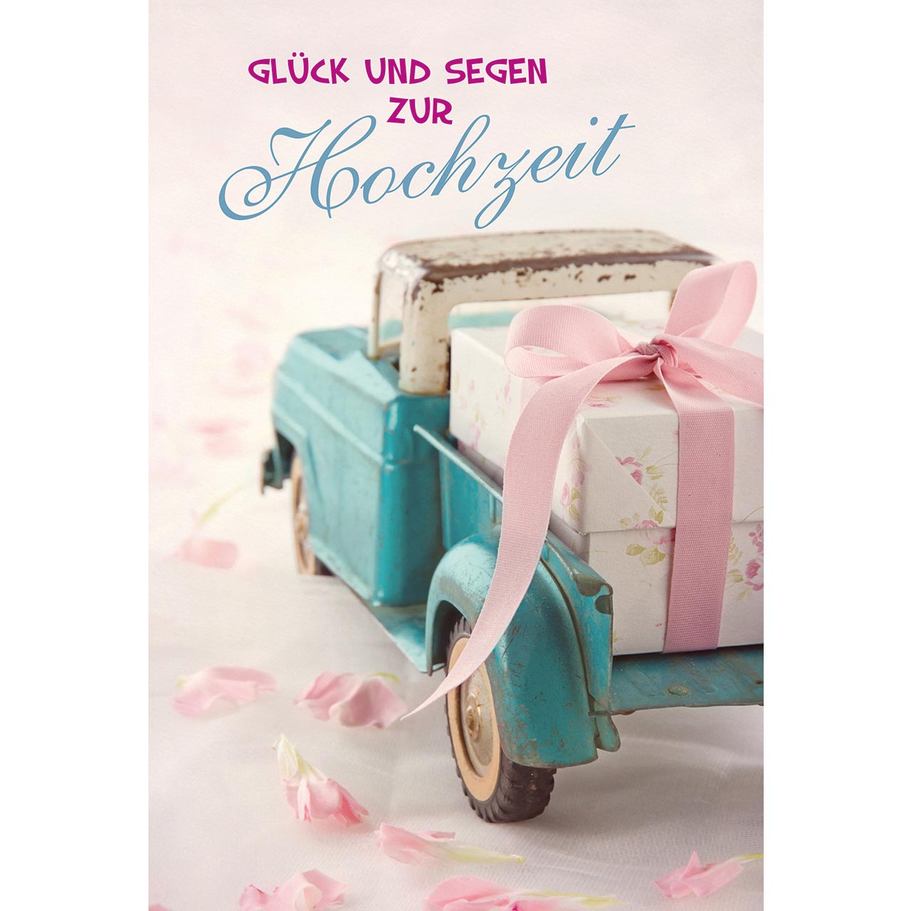 Faltkarte - Glück und Segen zur Hochzeit - Lastwagen Geschenk Blütenblätter