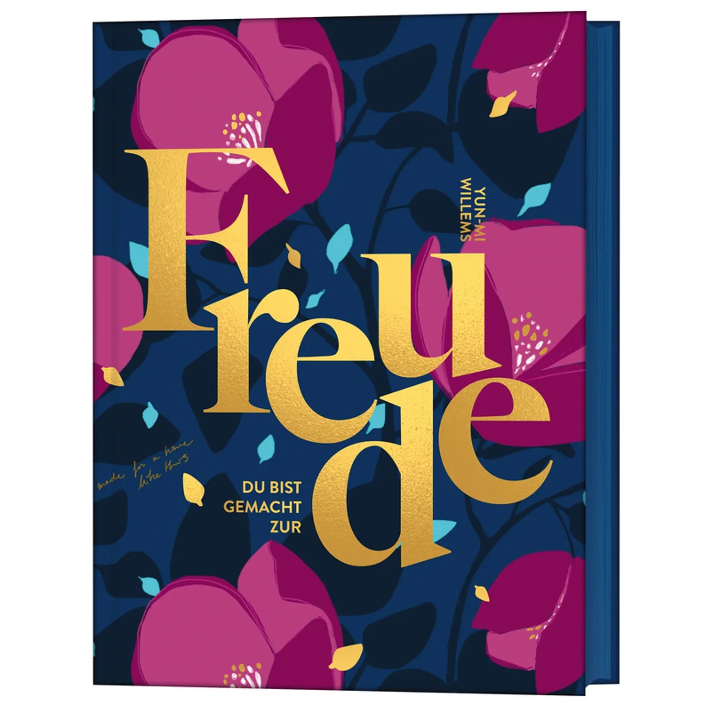 Geschenkbuch - Du bist gemacht zur Freude