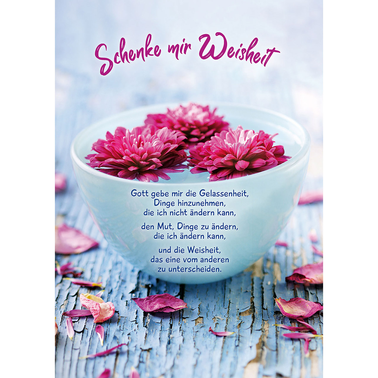 Gott gebe mir die Gelassenheit Gott gebe mir die Gelassenheit