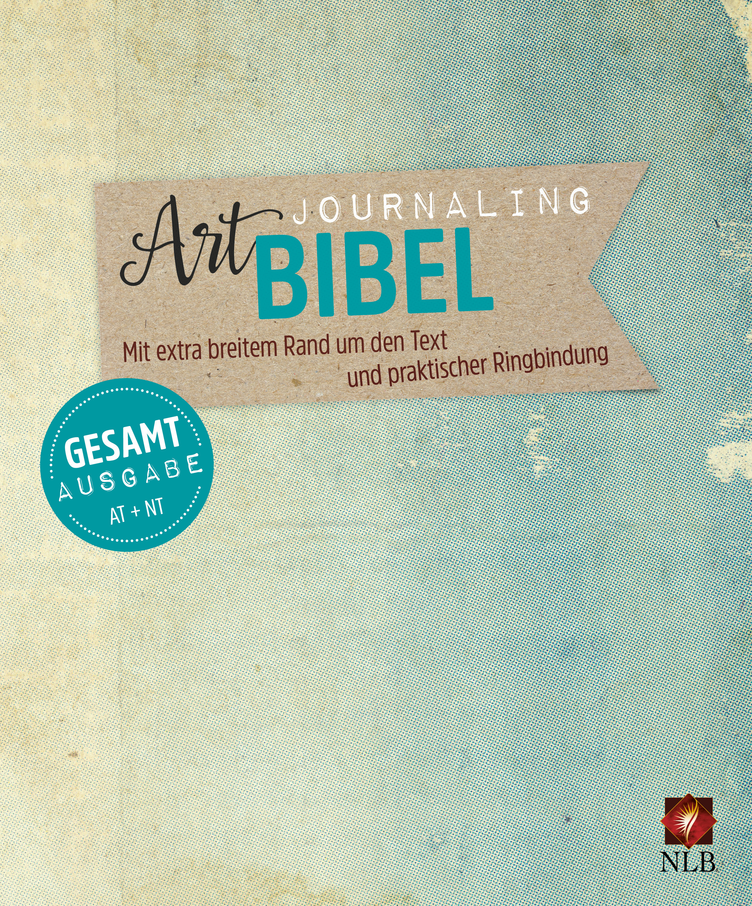 Art Journaling Bibel - Gesamtausgabe im Ringbuch