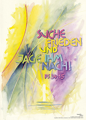 Suche Frieden und jage ihm nach! - Galerie