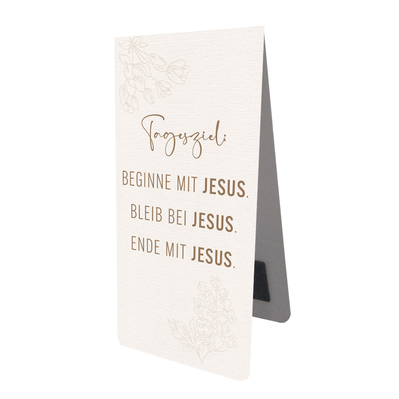 Magnetlesezeichen 'Tagesziel: Beginne mit Jesus. Bleib bei Jesus. Ende mit Jesus