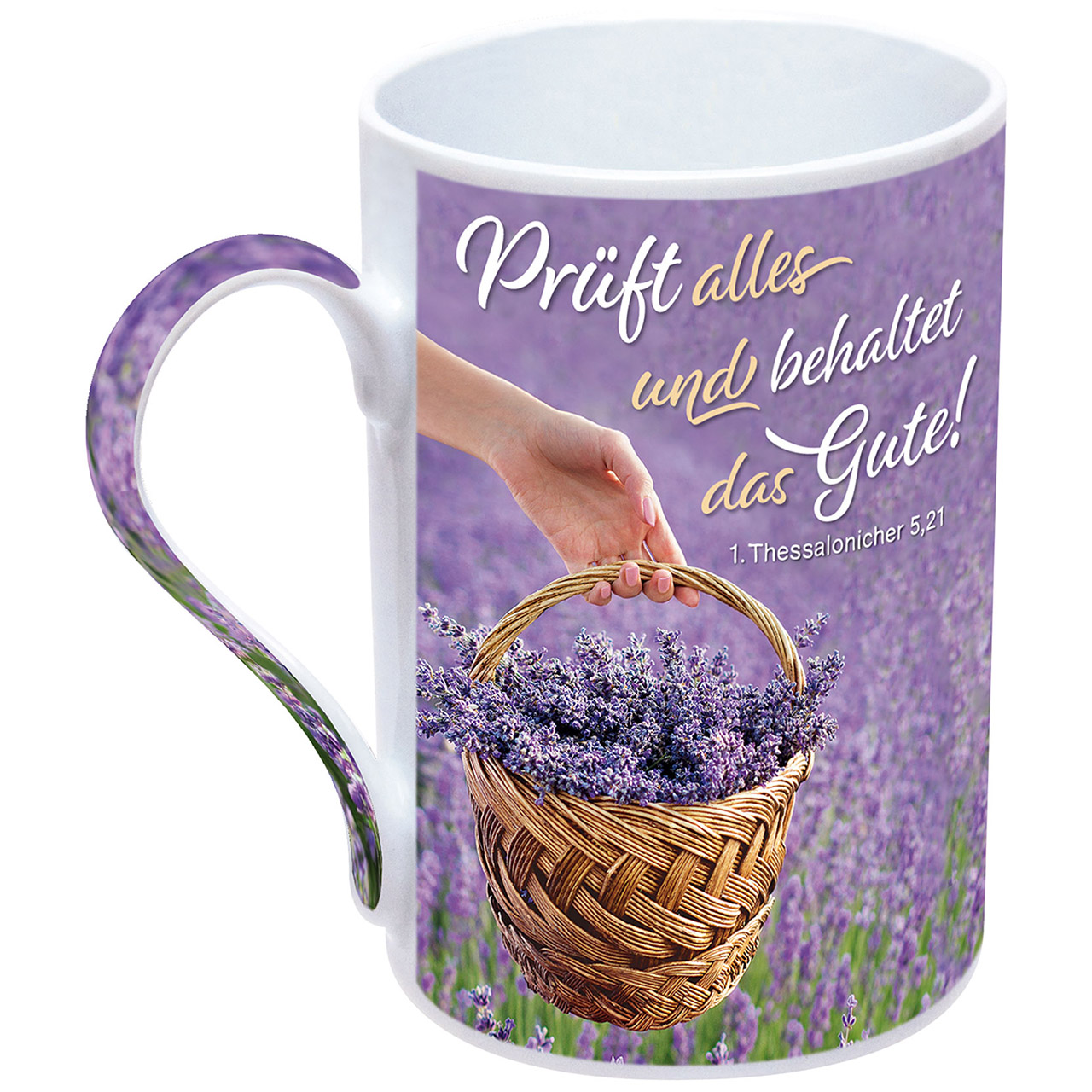 Tasse - Prüft alles und behaltet das Gute! - Feld Lavendel Korb Hand