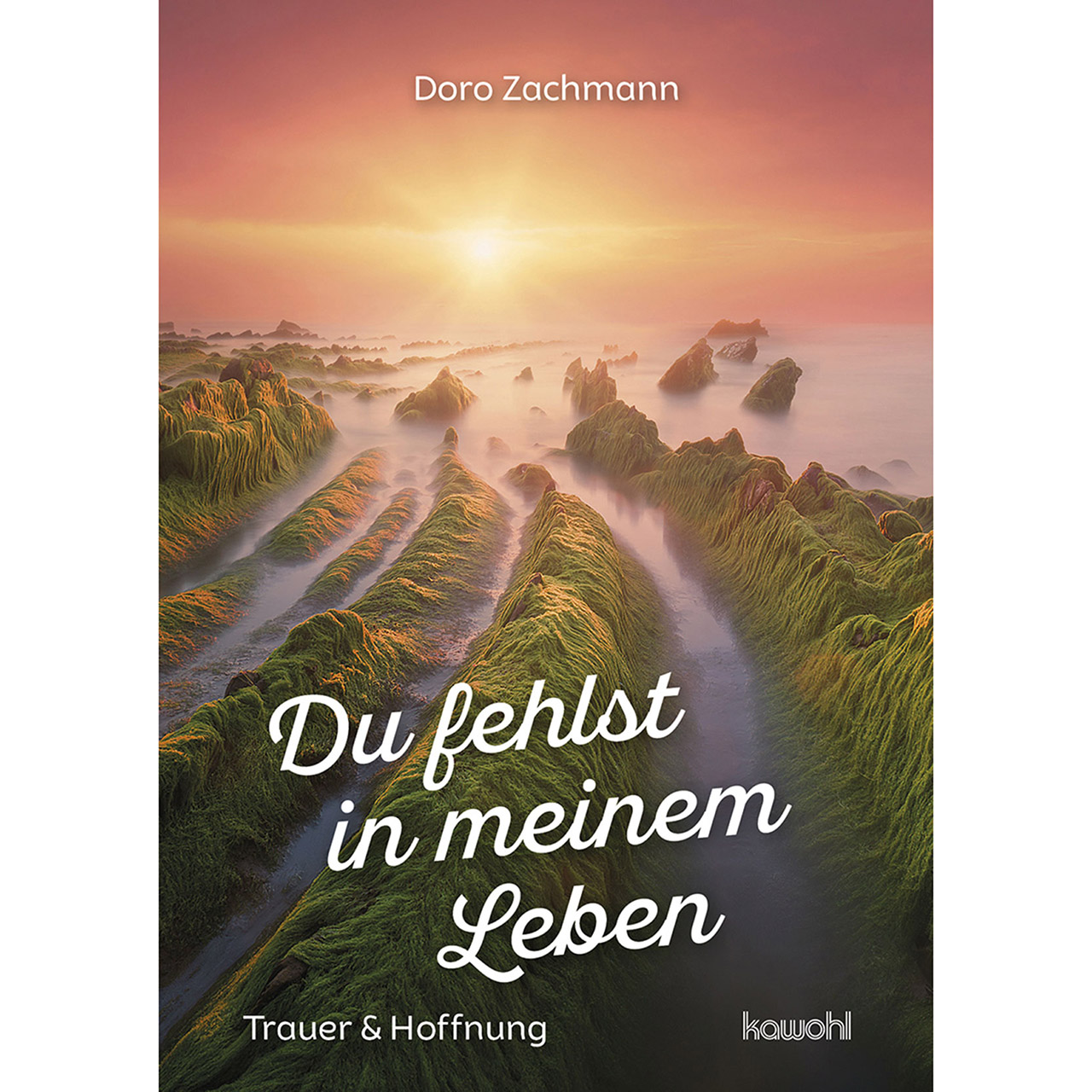 Du fehlst in meinem Leben Grußheft - Du fehlst in meinem Leben - Sonnenstimmung