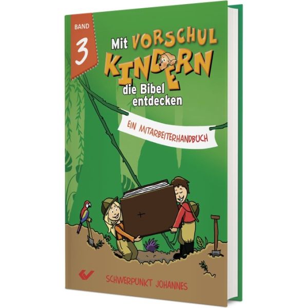 Mit Vorschulkindern die Bibel entdecken Band 3