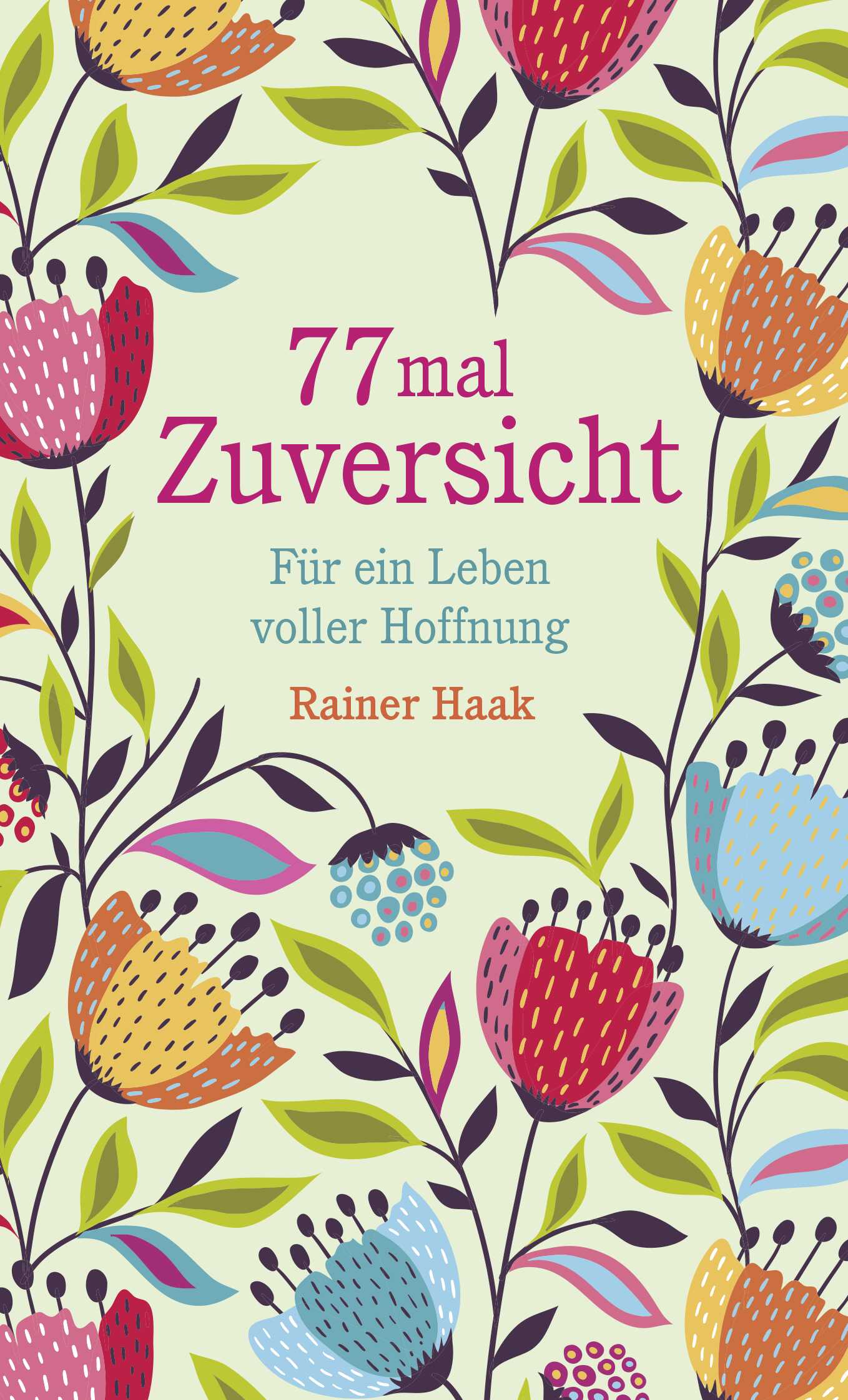 77 mal Zuversicht Buch - 77 mal Zuversicht