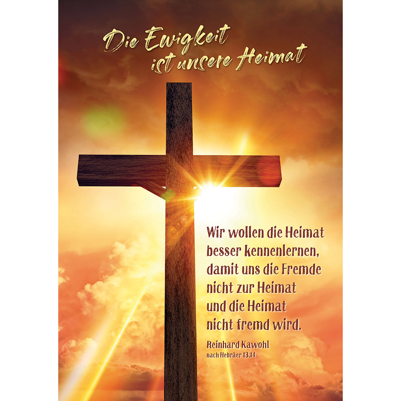 Die Ewigkeit ist unsere Heimat