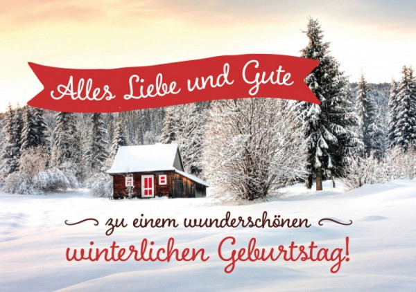 Faltkarte 'Alles Liebe und Gute zu einem wunderschönen winterlichen Geburtstag'