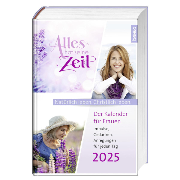 Alles hat seine Zeit 2025 - Der Kalender für Frauen