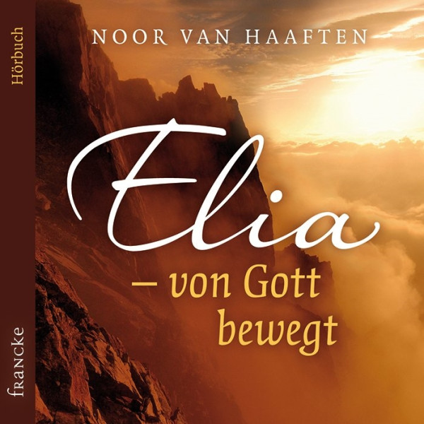 Elia - Von Gott bewegt (3 CDs)
