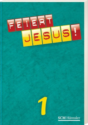 Feiert Jesus! 1 Paperback (Hänssler-Ed.)