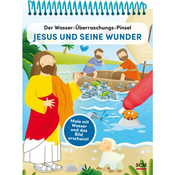 Jesus und seine Wunder /Der Wasser-Überraschungs-Pinsel