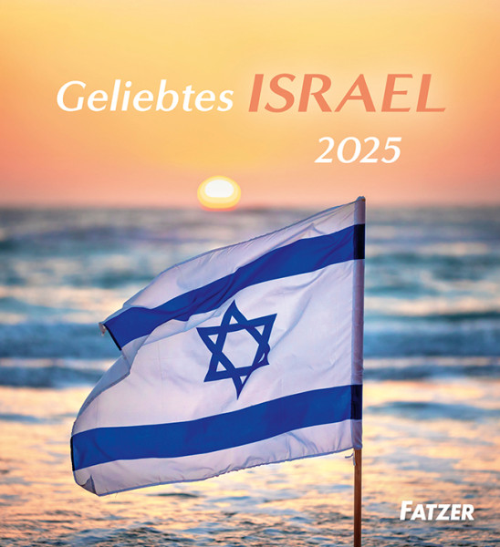Geliebtes Israel - Tischkalender 2025