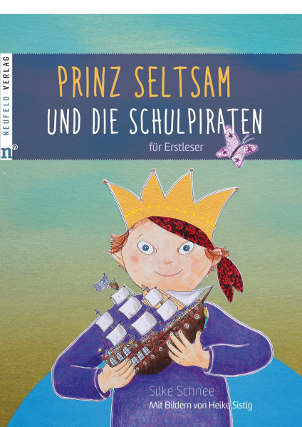 Prinz Seltsam und die Schulpiraten - Für Erstleser