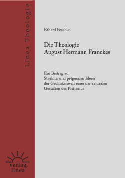 Die Theologie August Hermann Franckes