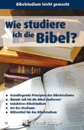Wie studiere ich die Bibel?