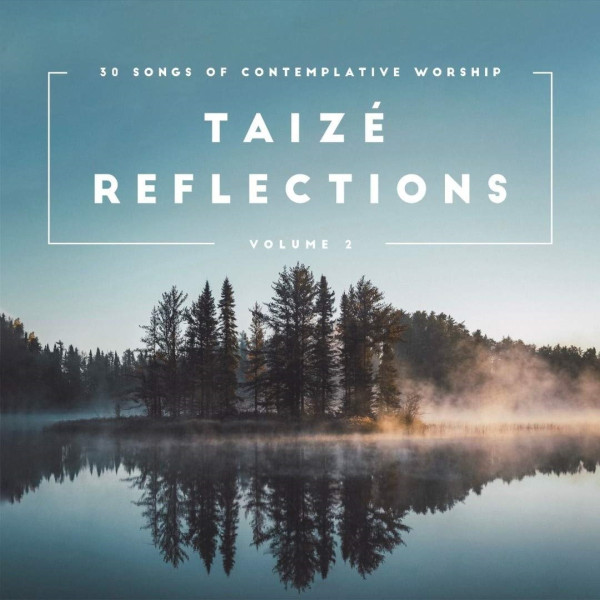 Taizé Reflections Volume 2 (2CDs)
